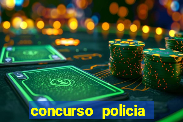 concurso policia civil bahia